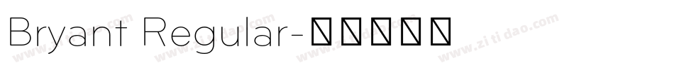Bryant Regular字体转换